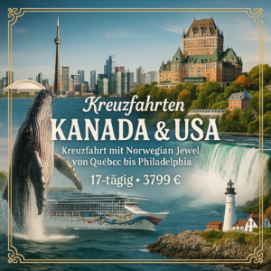 Kreuzfahrten Kanada & USA: Kreuzfahrt mit Norwegian Jewel von Québec bis Philadelphia inkl. Kanada-Rundreise durch die Niagara-Region 17-tägig inkl.