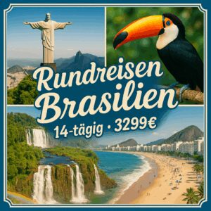 Rundreisen Brasilien: Sonne, Abenteuer & pure Lebensfreude 14-tägig inkl. Flüge 4-Sterne-Hotels mit Frühstück  Inkl. Ausflüge & Eintritte i. W. v