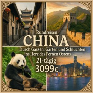 Rundreisen China: Durch Gassen, Gärten und Schluchten ins Herz des Fernen Ostens 21-tägig inkl. Flüge 4-Sterne-Hotels/4-Sterne-Schiff mit Verpflegu