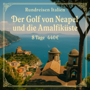 Rundreisen Italien - Der Golf von Neapel und die Amalfiküste : Flexible Mietwagen-Rundreise ab Avellino bis Neapel: Italien 7 Nächte Route, Dauer un