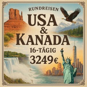 Rundreisen USA & Kanada: Abenteuer zwischen Monumenten und Naturwundern 16-tägig inkl. Flüge Mittelklassehotels mit Frühstück Inkl. Aktivitäten &