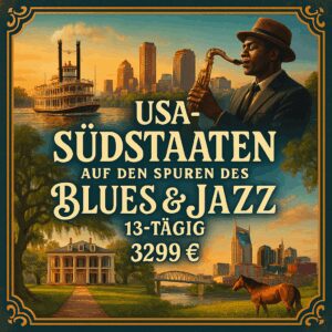 Rundreisen USA - Südstaaten: Auf den Spuren des Blues & Jazz 13-tägig inkl. Flüge Mittelklassehotels mit Frühstück Inkl. Ausflüge & Eintritte i.