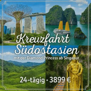 Kreuzfahrten Südostasien: Kreuzfahrt mit der Diamond Princess ab/an Singapur inkl. Malaysia-Rundreise 24-tägig inkl. Flüge 3-/4-Sterne-Hotels mit F