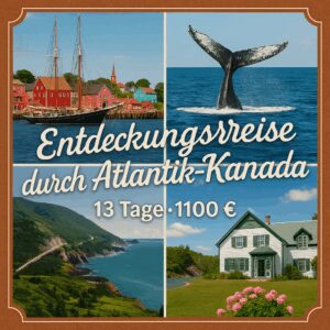 Rundreisen Kanada - Atlantik Kanada: Flexible Mietwagen-Rundreise ab/an Halifax: Entdeckungsreise durch Atlantik Kanada 18 Nächte Route, Dauer und we