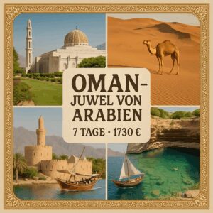 Rundreisen Oman - Erlebnisreise: Individuelle Rundreise ab/an Maskat: Oman - Juwel von Arabien 6 Nächte Vor- und Nachprogramm sowie weitere Reisebest