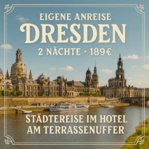 Eigene Anreise Dresden: Städtereise im Hotel Am Terrassenufer 2 Nächte Stadthotel mit Frühstück Inkl. Stadtrundfahrt i. W. v. 40 € Erlebnisferien und Abenteuerreisen online kaufen