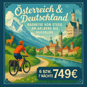 Eigene Anreise Österreich & Deutschland: Radreise von Steeg am Arlberg bis Augsburg 6 bzw. 7 Nächte 3-Sterne-Hotels/Gasthöfe/Pensionen mit Frühst?