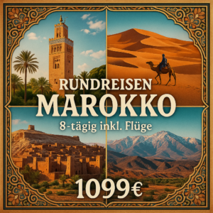 Rundreisen Marokko: Königsstädte, Wüste & Atlaszauber 8-tägig inkl. Flüge 3-/4-Sterne-Hotels mit Frühstück Inkl. Ausflüge & Eintritte i. W. v.
