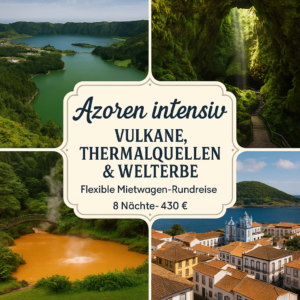 Rundreisen Portugal - Azoren: Flexible Mietwagen-Rundreise: Azoren intensiv - Vulkane, Thermalquellen & Welterbe 8 Nächte Route, Dauer und weitere Re