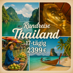 Rundreisen Thailand: Smaragdgrüne Seen, weiße Strände & bunte Märkte entdecken 17-tägig inkl. Flug 4-Sterne-Hotels mit Frühstück Inkl. Ausflüg