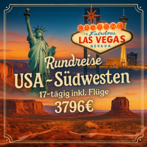 Rundreisen USA - Südwesten: Wo Canyons glühen und Städte niemals schlafen 17-tägig inkl. Flüge Mittelklassehotels inkl. Frühstück